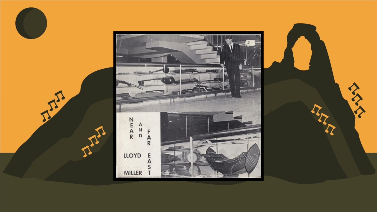 Lloyd Miller Near and Far East Full Vinyl LP 1966, 1969 Reissue with Additional Tracks FIXED AUDIO