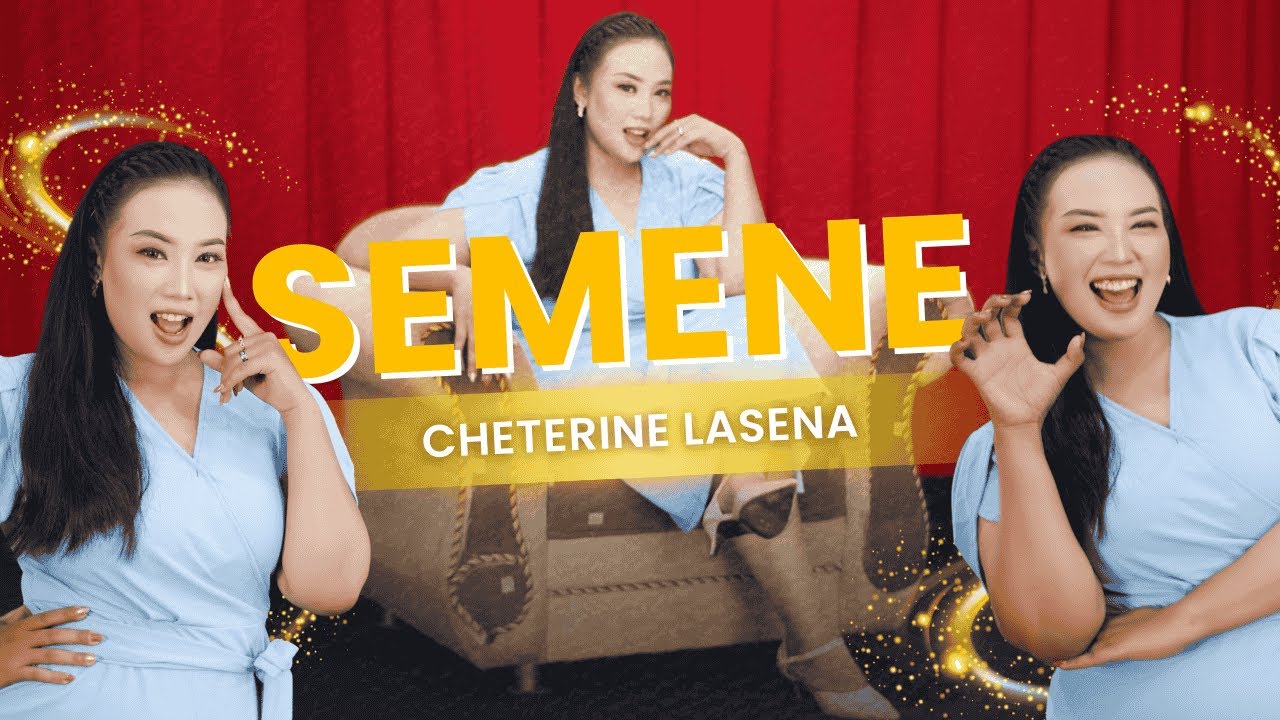 CHETERINE LASENA - SEMENE | Official Music Video