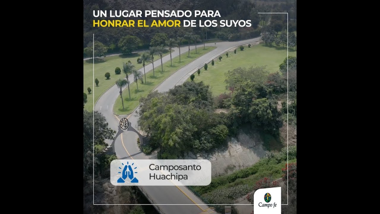 Camposantos Huachipa y Puente Piedra - Campo Fe 🙏