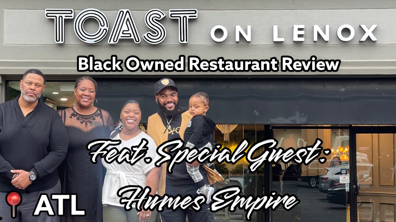 Brunch at Toast on Lenox| Atlanta Vlog| Restaurant Review| Feat. The Humes Empire| Black Owned