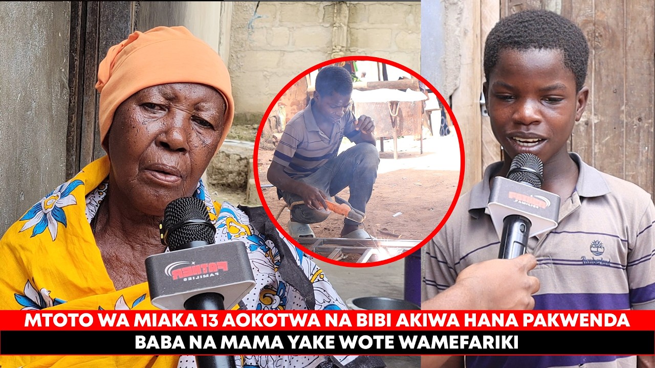 UTALIA !! MTOTO WA MIAKA 13 ALIEOKOTWA NA BIBI / BABA NA MAMA YAKE WAFARIKI AOMBA MSAADA