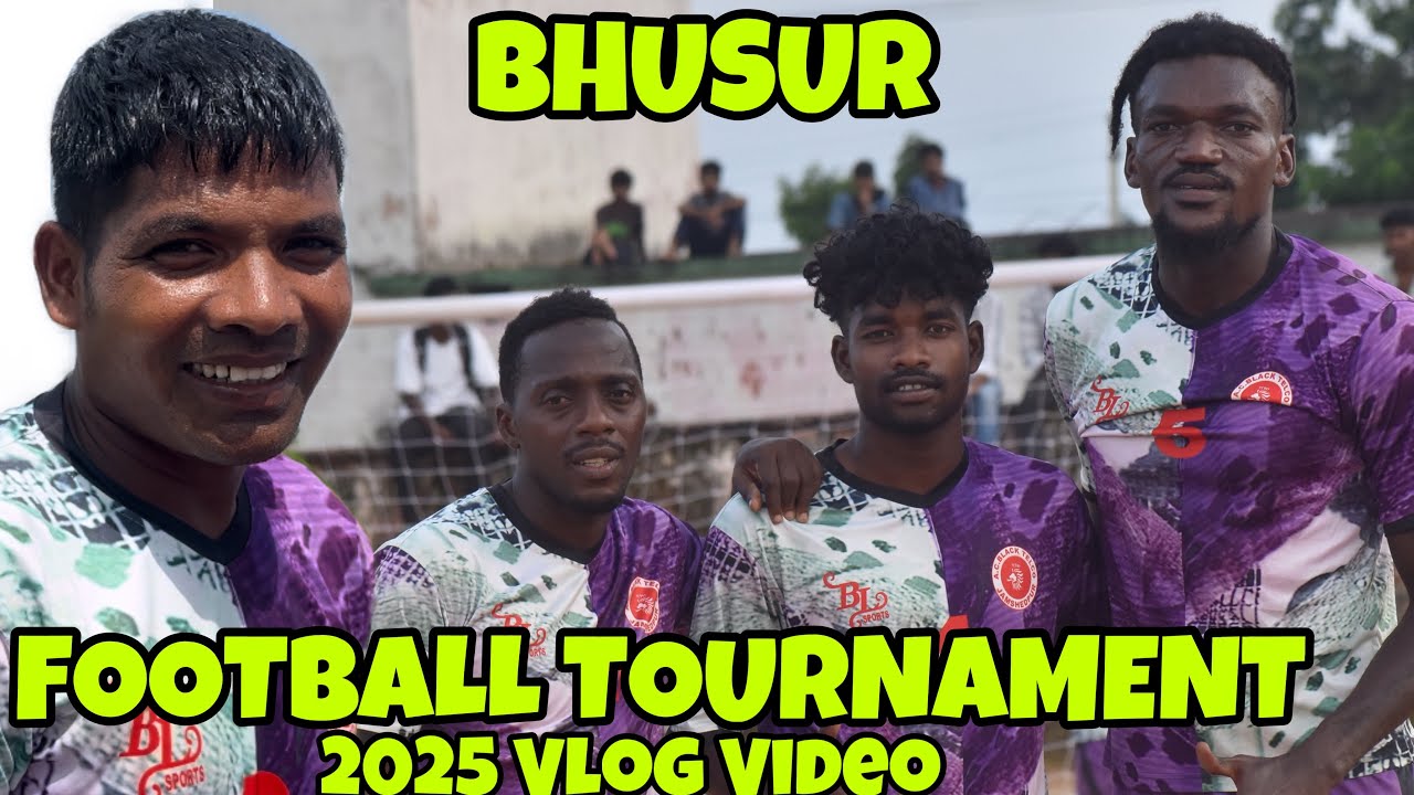 BHUSUR FOOTBALL TOURNAMENT 2025||Vlog Video ||