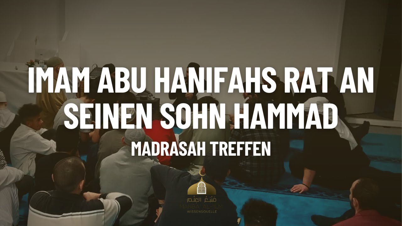 IMAM ABU HANIFAHS RAT AN SEINEN SOHN HAMMAD - SHEIKH NADAR #Wasiyyah