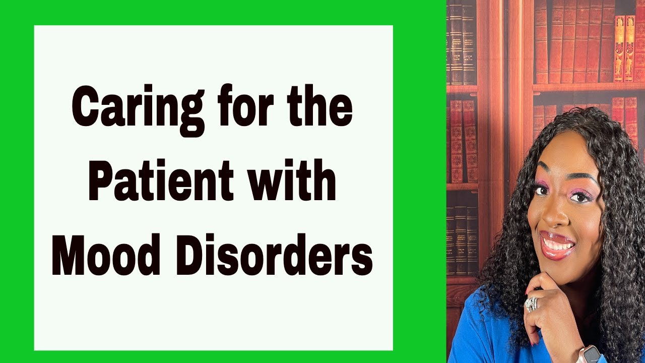 Caring for the patient with Mood Disorders