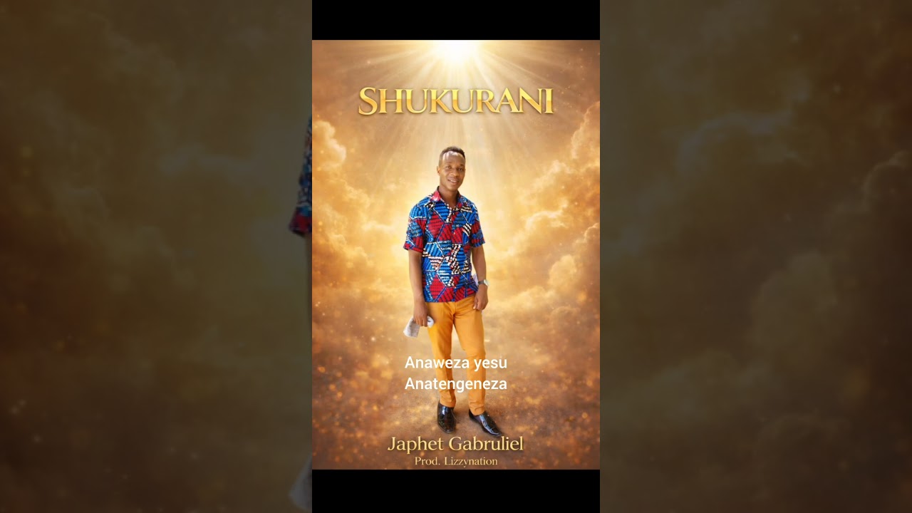 Japhet gabriel-audio-shukurani