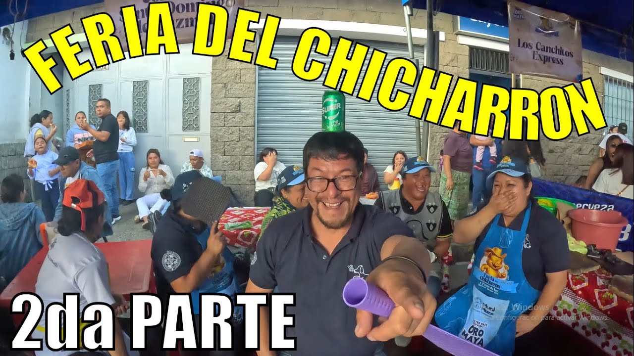 FERIA del chicharron por la TARDE