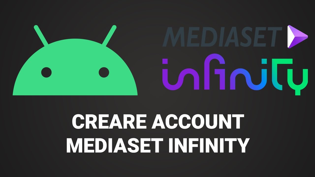 Come creare account Mediaset Infinity su Android