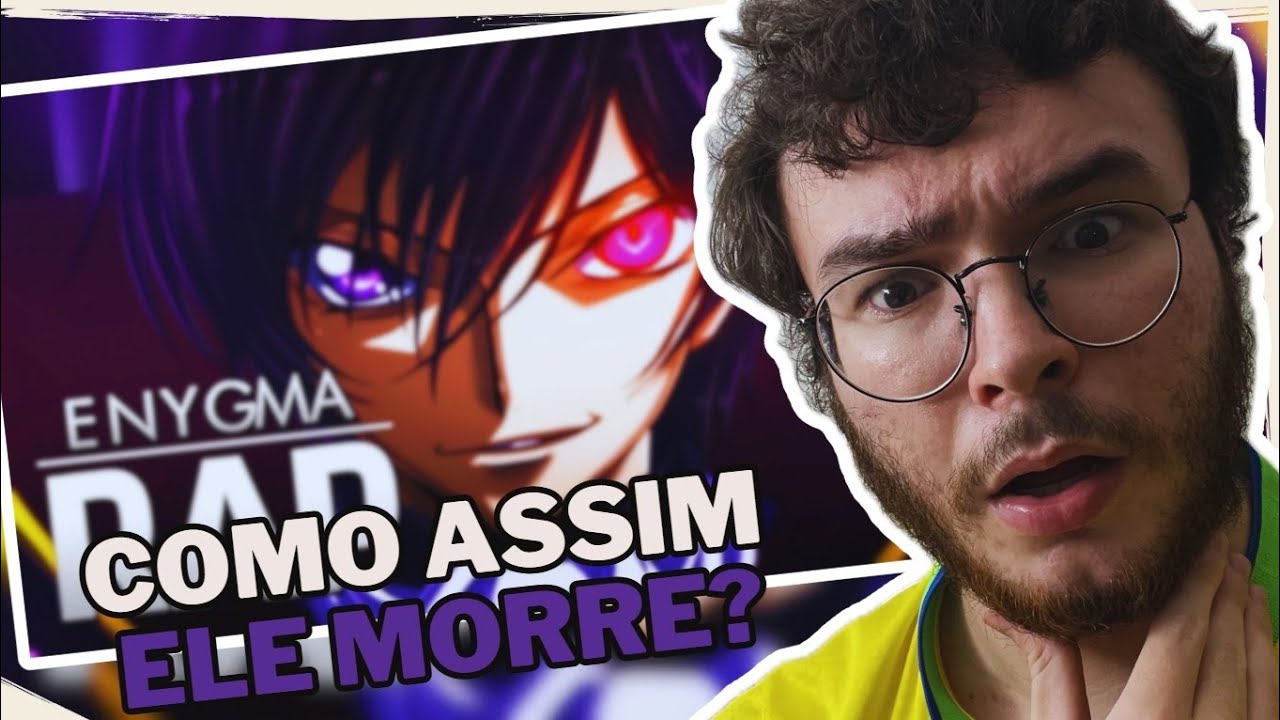 (COMO ASSIM ELE MORRE) REAGINDO a 'Rebelião - Lelouch Pt. II (Code Geass)' Enygma | RAW