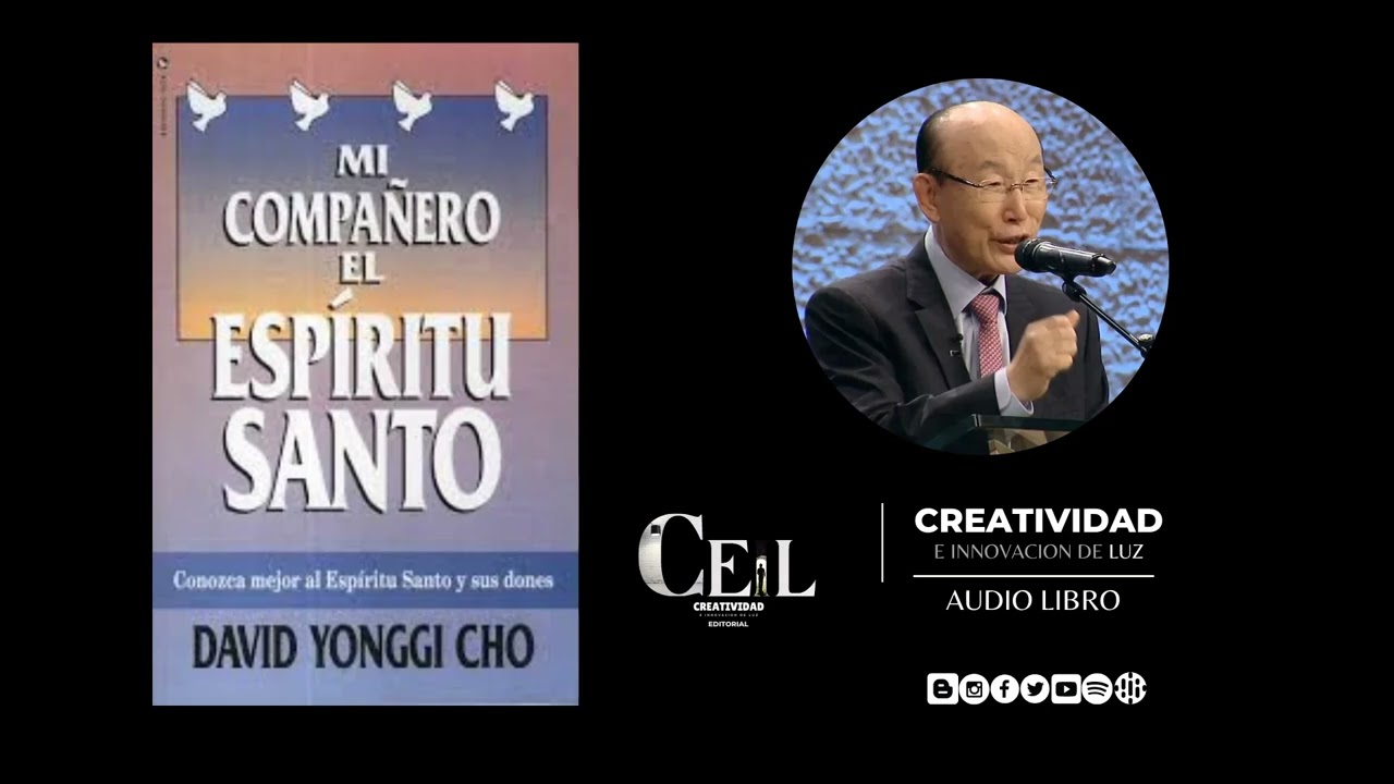 David Yonggi Cho - Sanidad Interior - El Enojo y la Ira - Audiolibro