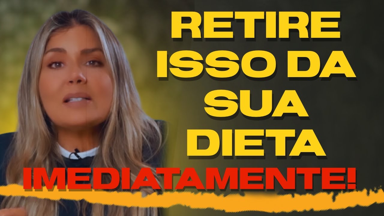 4 ALIMENTOS QUE VOCÊ NÃO DEVE COMER !