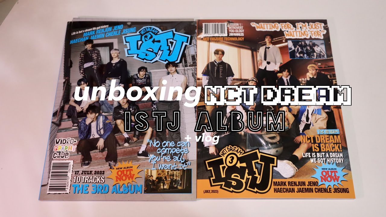 unboxing nct dreams 'istj' albums + mini vlog 🎧🌱✧˖°.
