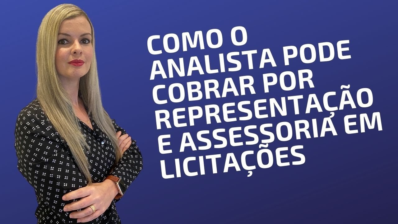 Como o Analista pode cobrar por representação e assessoria em licitações