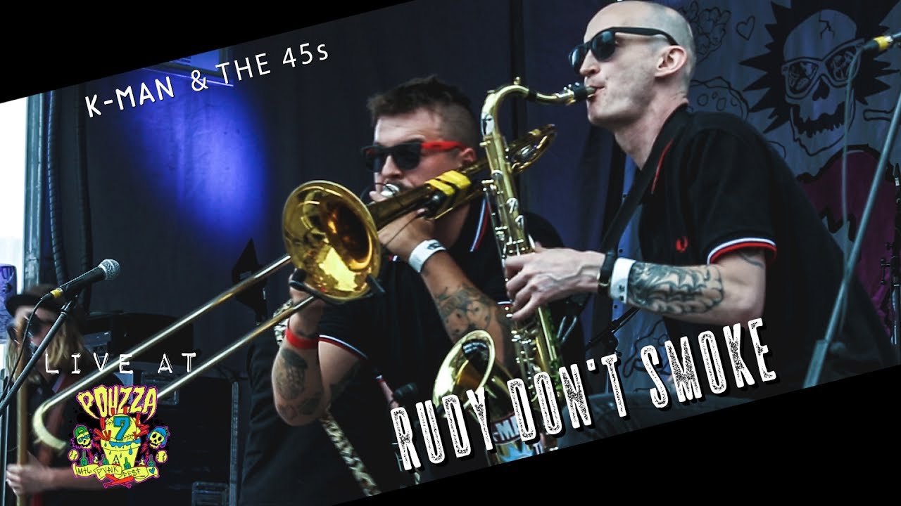 K-Man and the 45s - Rudy Don't Smoke (Live at Pouzza FEST 7)