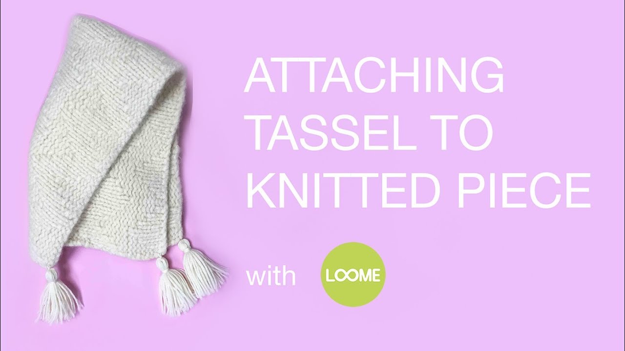Attaching Tassel to Knitted Piece