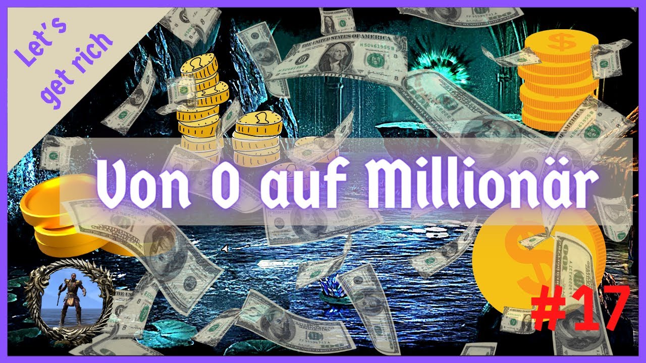LGR Von 0 auf Millionär Teil 17 - Gold verdienen in ESO