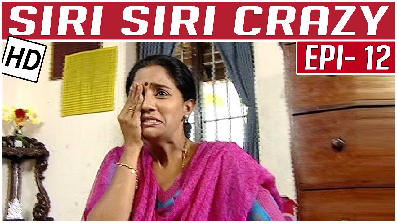 Siri Siri Crazy | Tamil Comedy Serial | Crazy Mohan | Episode 12 | Kalaignar TV