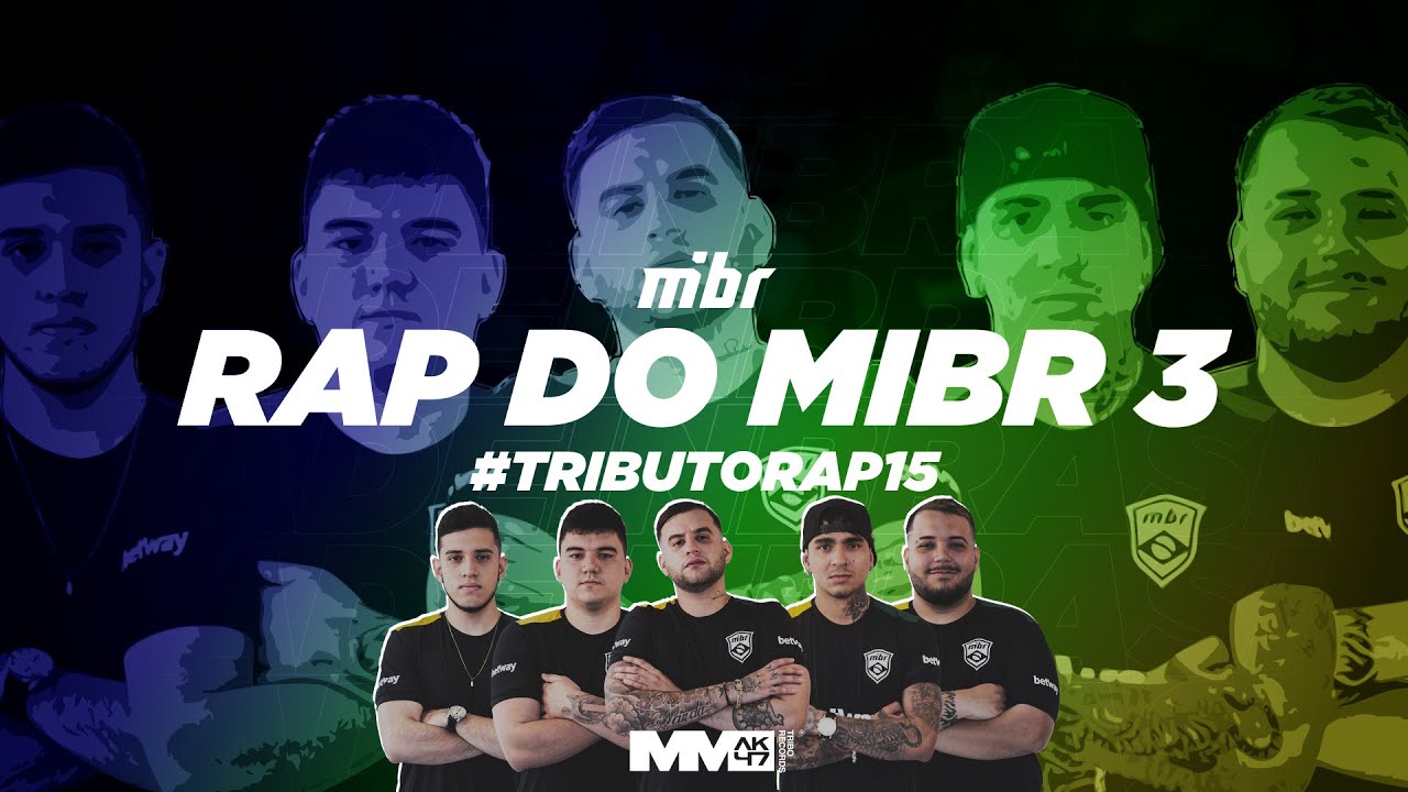 RAP DO MIBR 3 (MadeInBrazil) | #TRIBUTORAP15