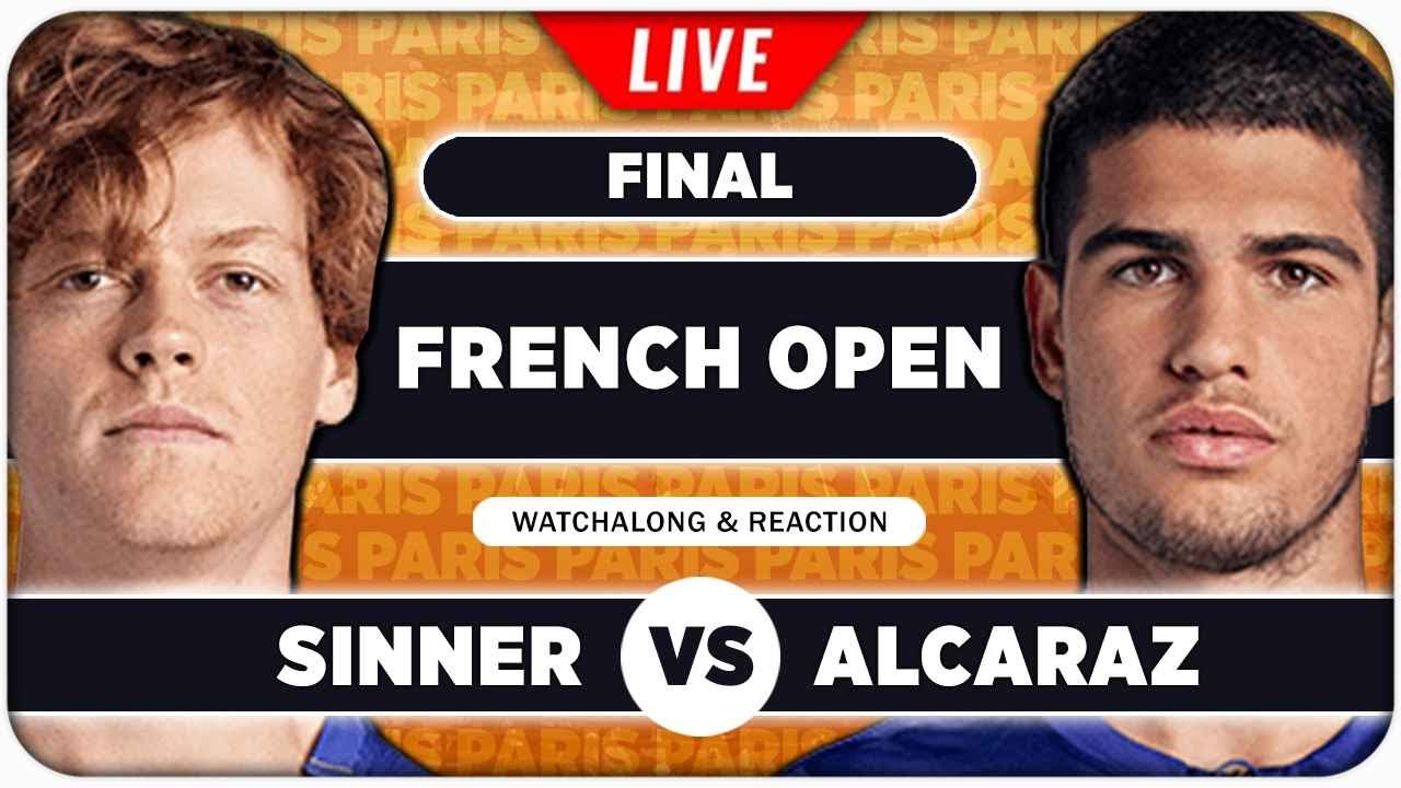 SINNER vs ALCARAZ &bull; French Open 2025 Final &bull; LIVE Tennis Watchalong