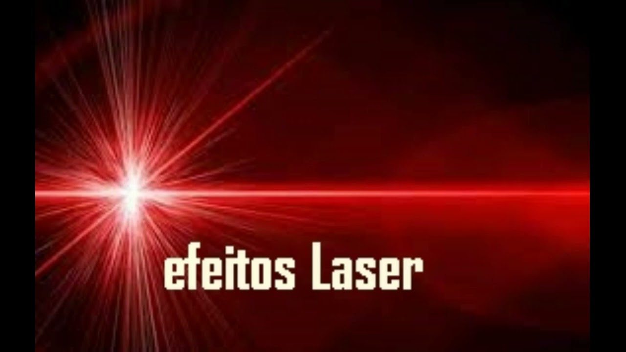 EFEITOS LASER