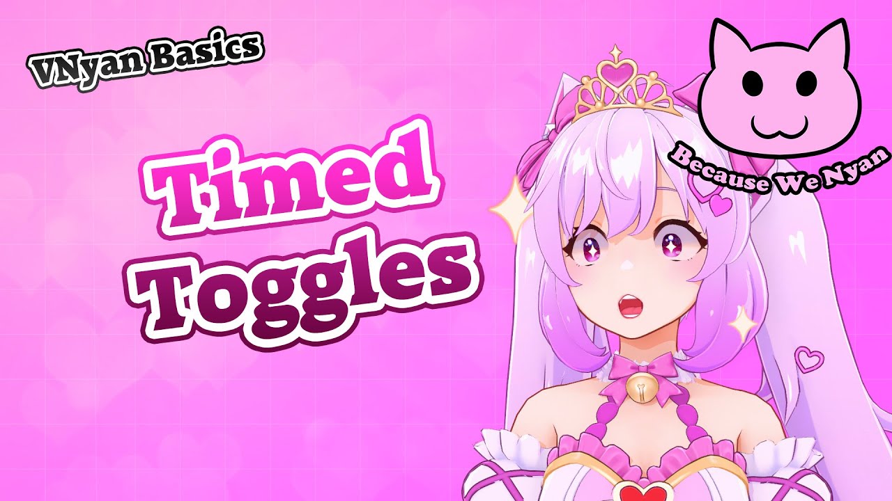 How to make timed toggles in VNyan