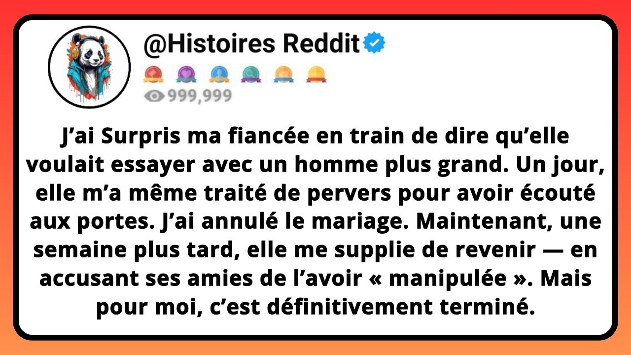 J’ai Surpris Ma FIANCÉE En Train De Dire Qu’elle Voulait Essayer Avec Un Homme Plus Grand. Un...