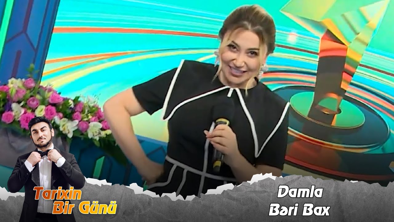Damla - Bəri Bax (Tarixin Bir Günü) 15.09.2023