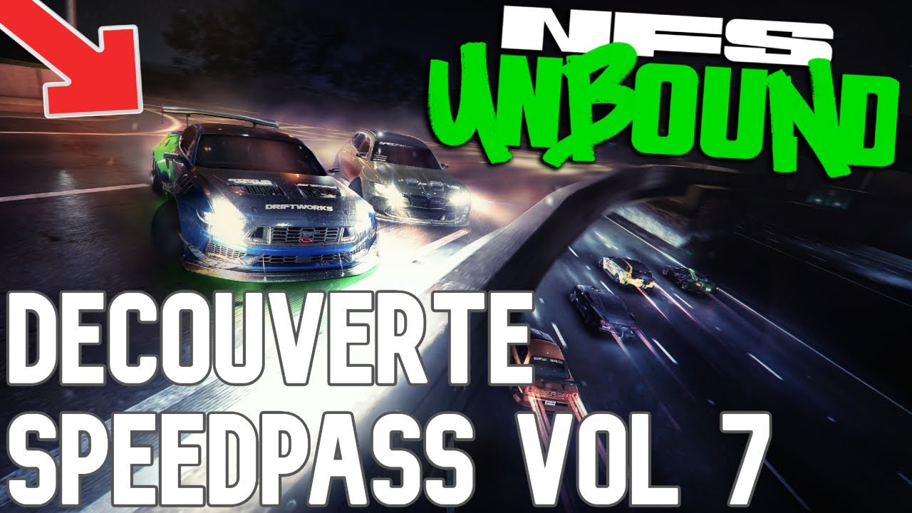 NEED FOR SPEED UNBOUND VOL 7 | DECOUVERTE SPEEDPASS VOL 7 | PLUS MODE LIGUE