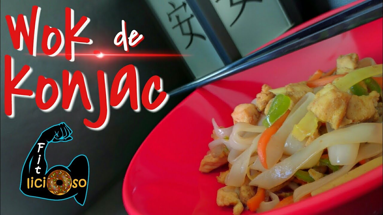 WOK DE KONJAC Y POLLO | Recetas Fitness