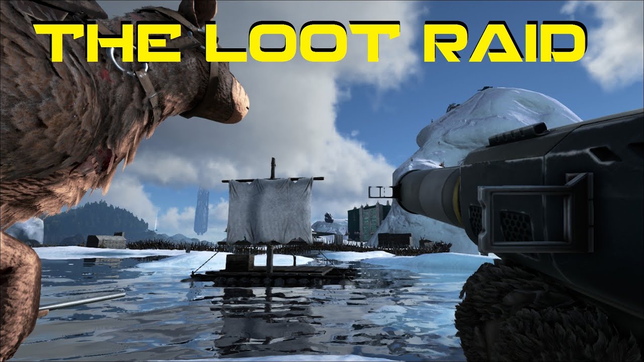 Ark Survival Evolved The Loot Raid
