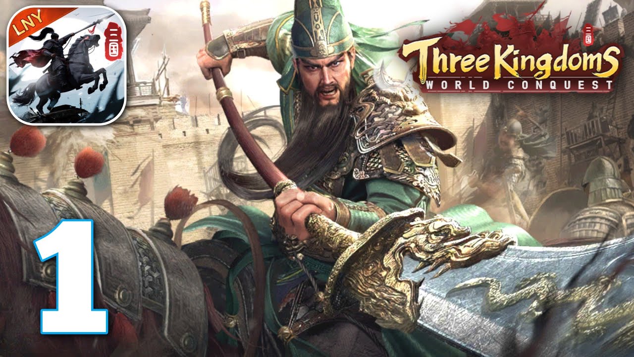 Three Kingdoms: World Conquest Gameplay Walkthrough Part 1 (Android/iOS)