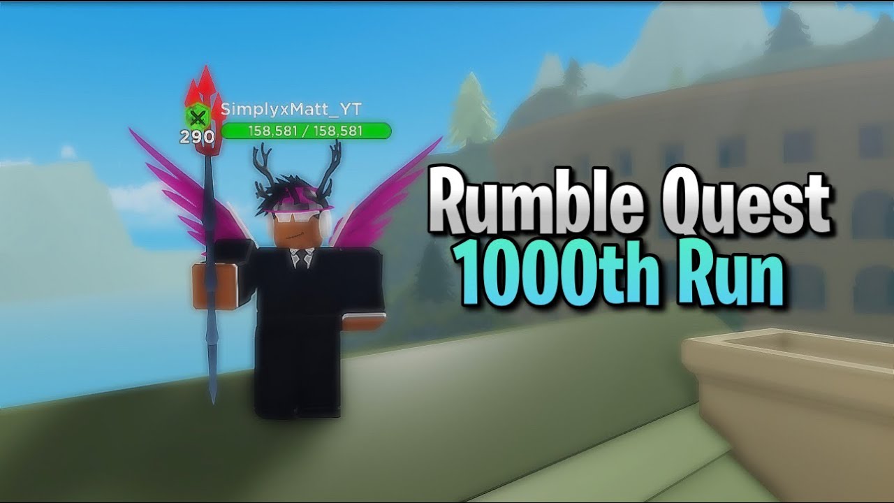 My 1,000th run In Rumble Quest