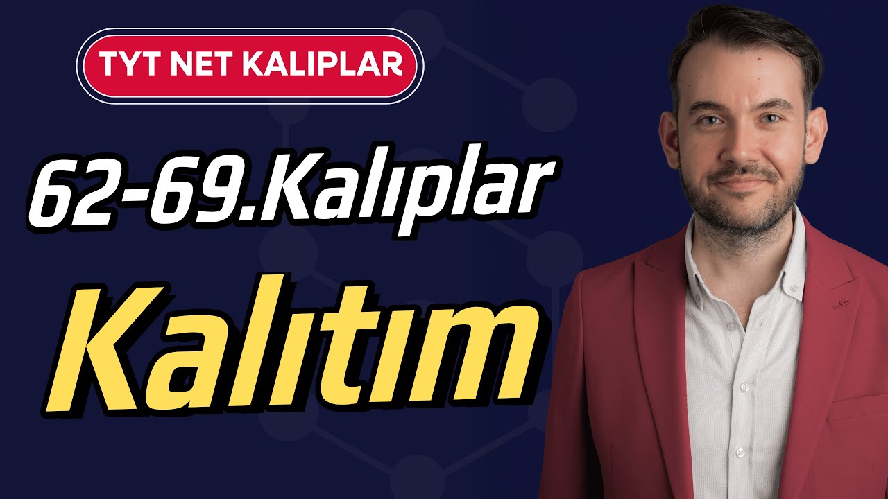 8 KALIPTA KALITIM l TYT Biyoloji l Net Kalıplar l 62-69