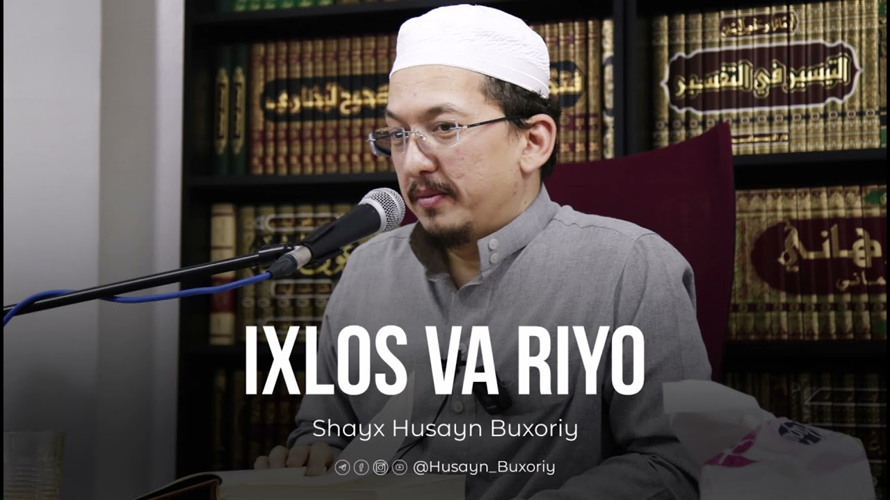 Ixlos va riyo. | Shayx Husaynxon Yahyo Abdulmajid.