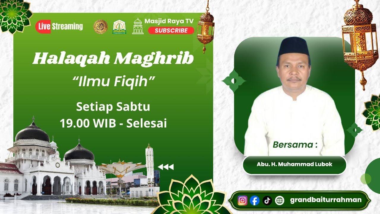 Halaqah Maghrib | Masjid Raya Baiturrahman Aceh | Ilmu Fiqih | Abu. H. Muhammad Lubok