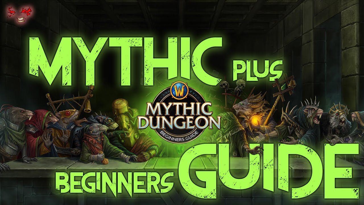 Mythic+ Explained! WoW Mythic Plus Guide 8.3 (Beginners)