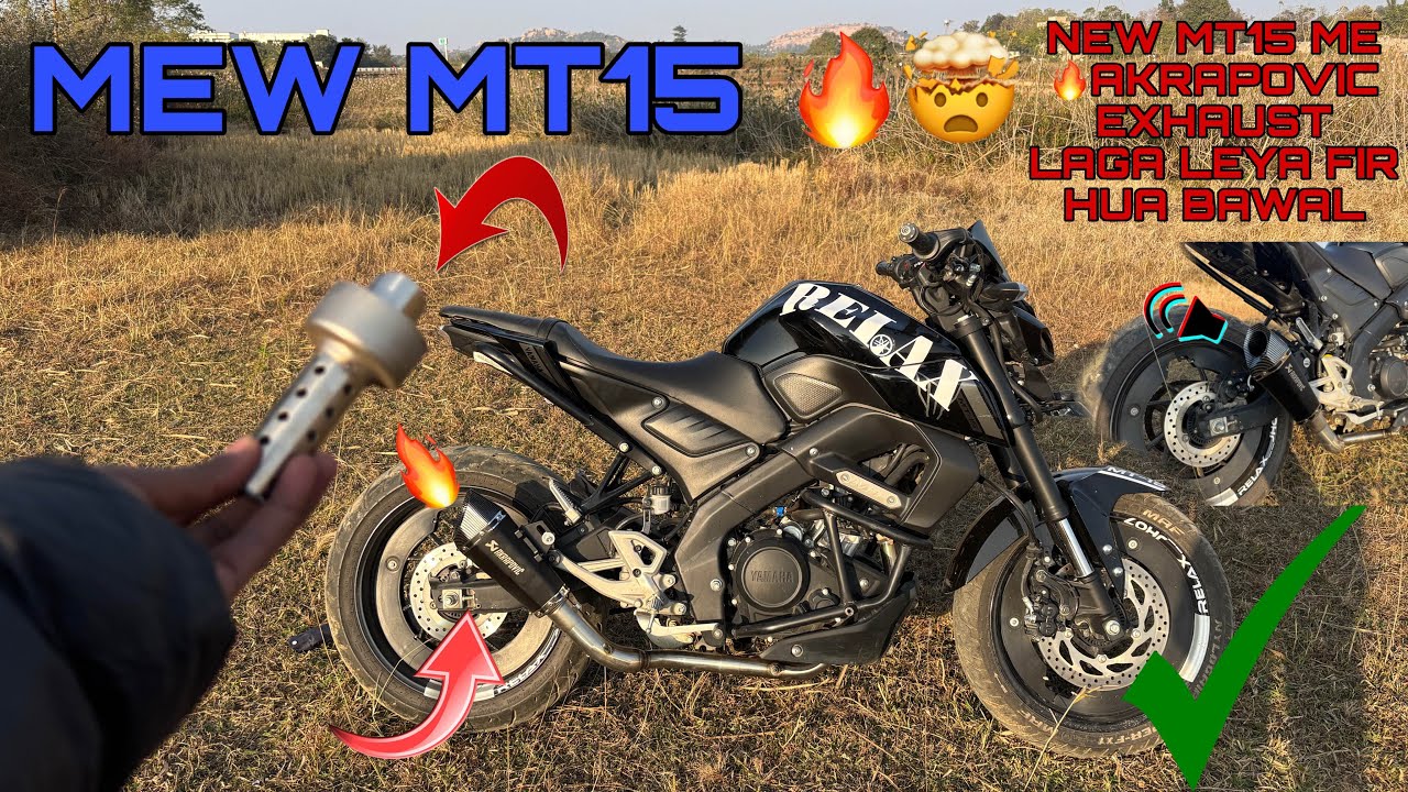 1.	MT-15 BS6 pe Akrapovic lagaya… Abhi asli BAWAAL shuru 🔥	Akrapovic ne MT-15ko Monster bana diya 🔥