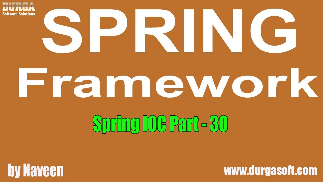 Java Spring | Spring Framework | Spring IOC Part - 30 by Naveen