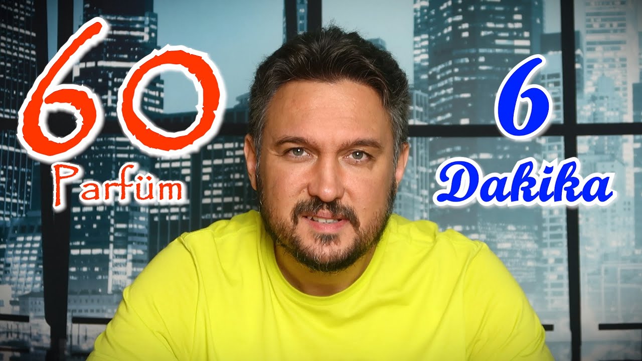 6 Dakikada 60 Erkek Parfümü: İlk Aklıma Gelenler!