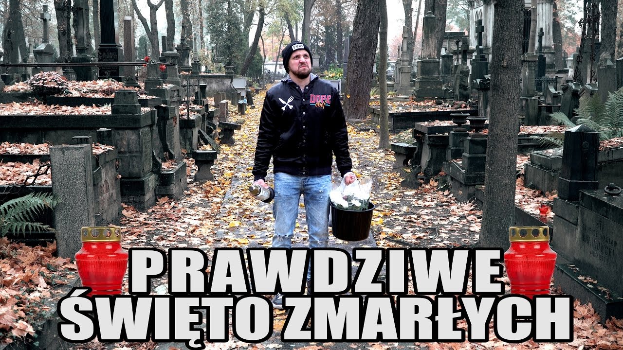 PRAWDZIWE ŚWIĘTO ZMARŁYCH
