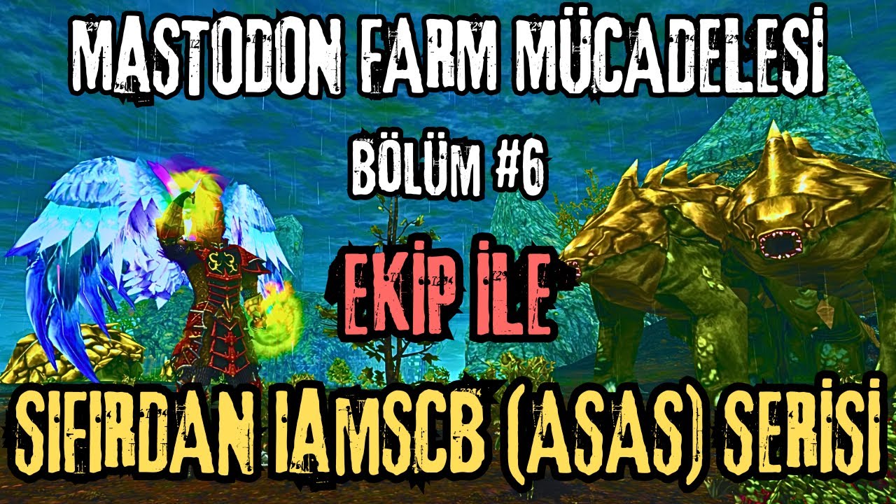 MASTODON FARMI ATTIK! HALA MANTIKLI MI ?   | SIFIRDAN IamSCB SERISI #6  #knightonline   #zero