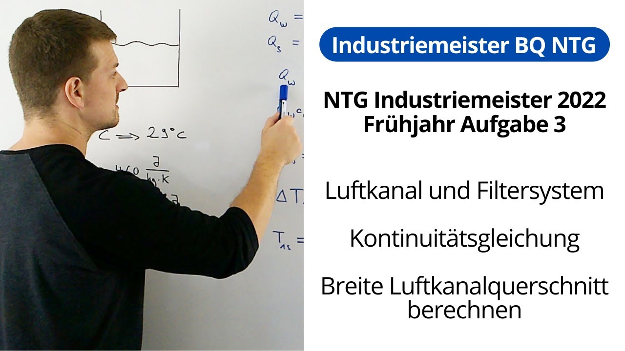 NTG Industriemeister Metall 2022-1 Aufgabe 3 - Luftkanal Filtersystem, Kontinuit&auml;tsgleichu
