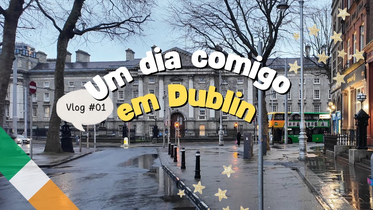 Vlog #1 - Um Dia Comigo em Dublin: Trabalho, Mercado e Vida na Irlanda