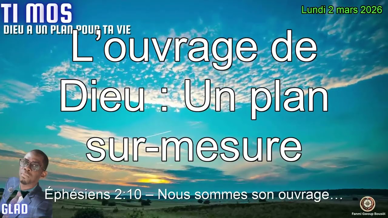 L’ouvrage de Dieu : Un plan sur-mesure | Éphésiens 2:10 | Lundi 2 Mar 2026