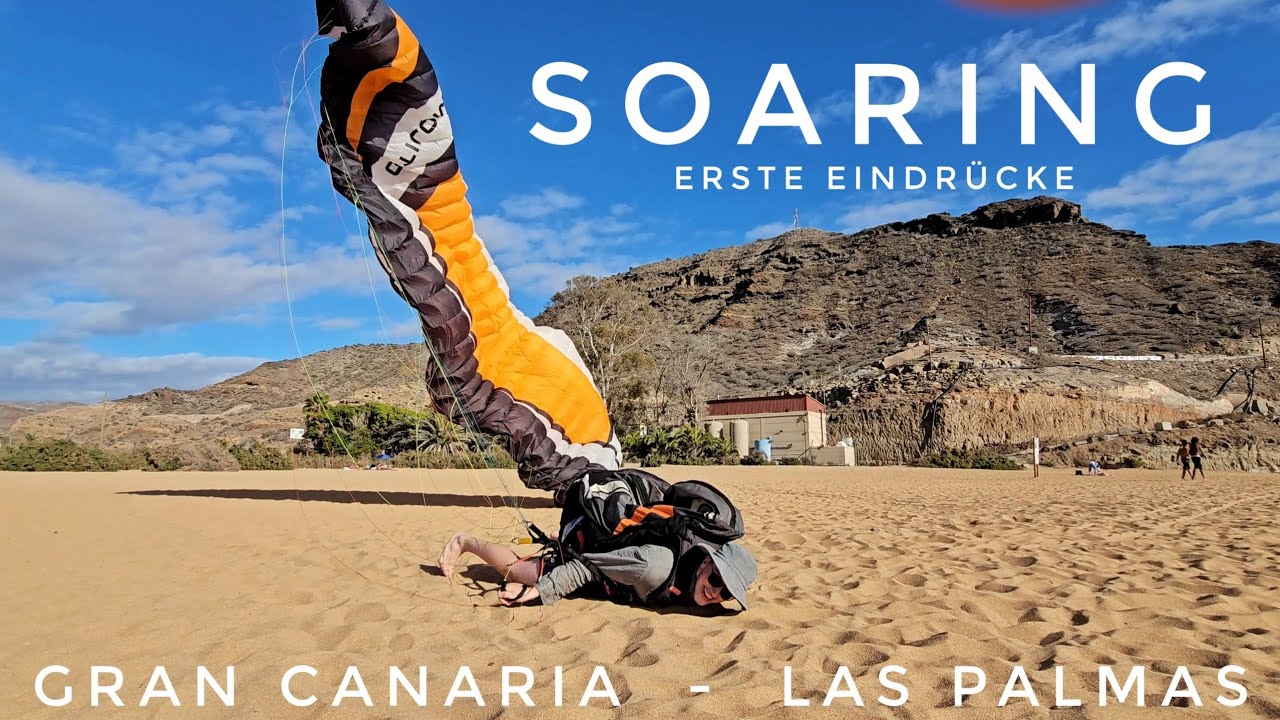 Soaring - Las Palmas - Erste Erfahrungen - Gran Canaria - Paragliding