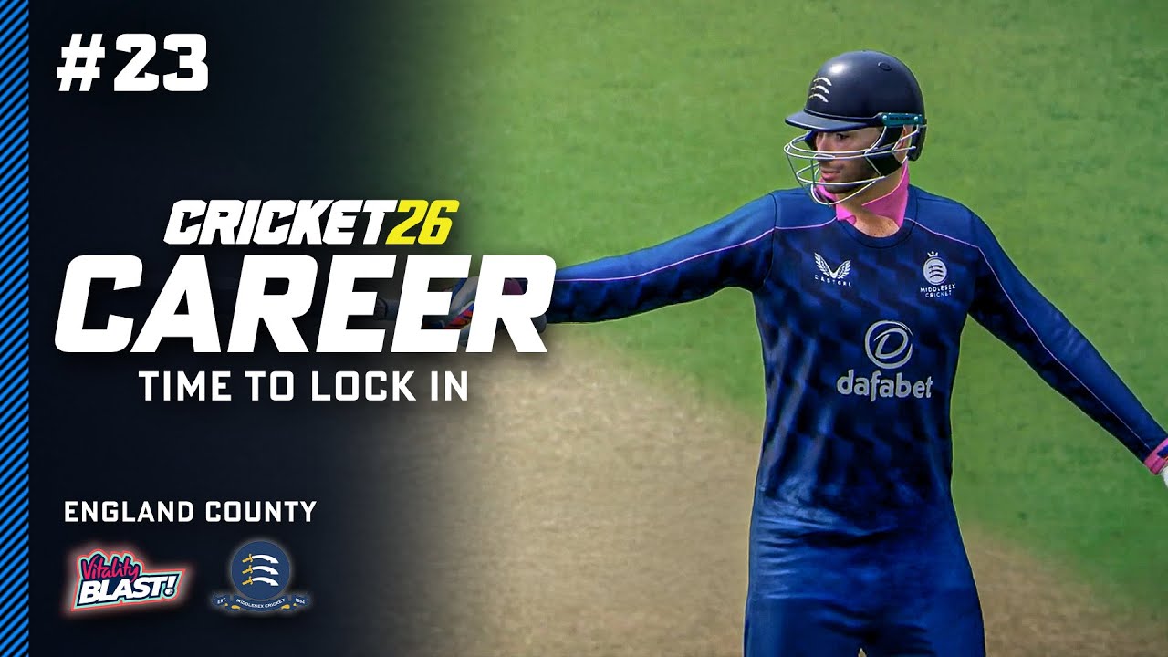 LOCK IN - Cricket 26 Career Mode #23