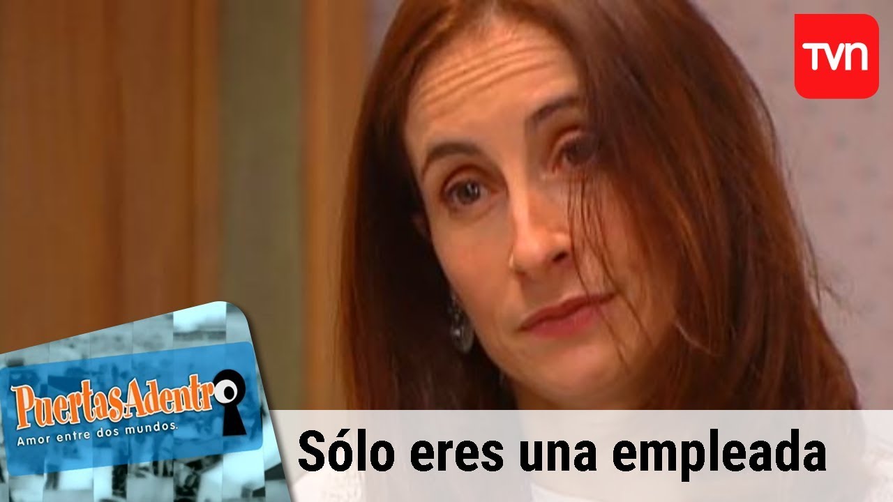 S&oacute;lo eres una empleada | Puertas adentro - T1E86