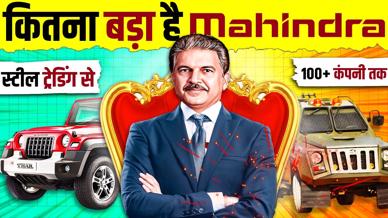 Mahindra Group: The Untold Story of Success | History & Business Empire of Anand Mahindra | 2024