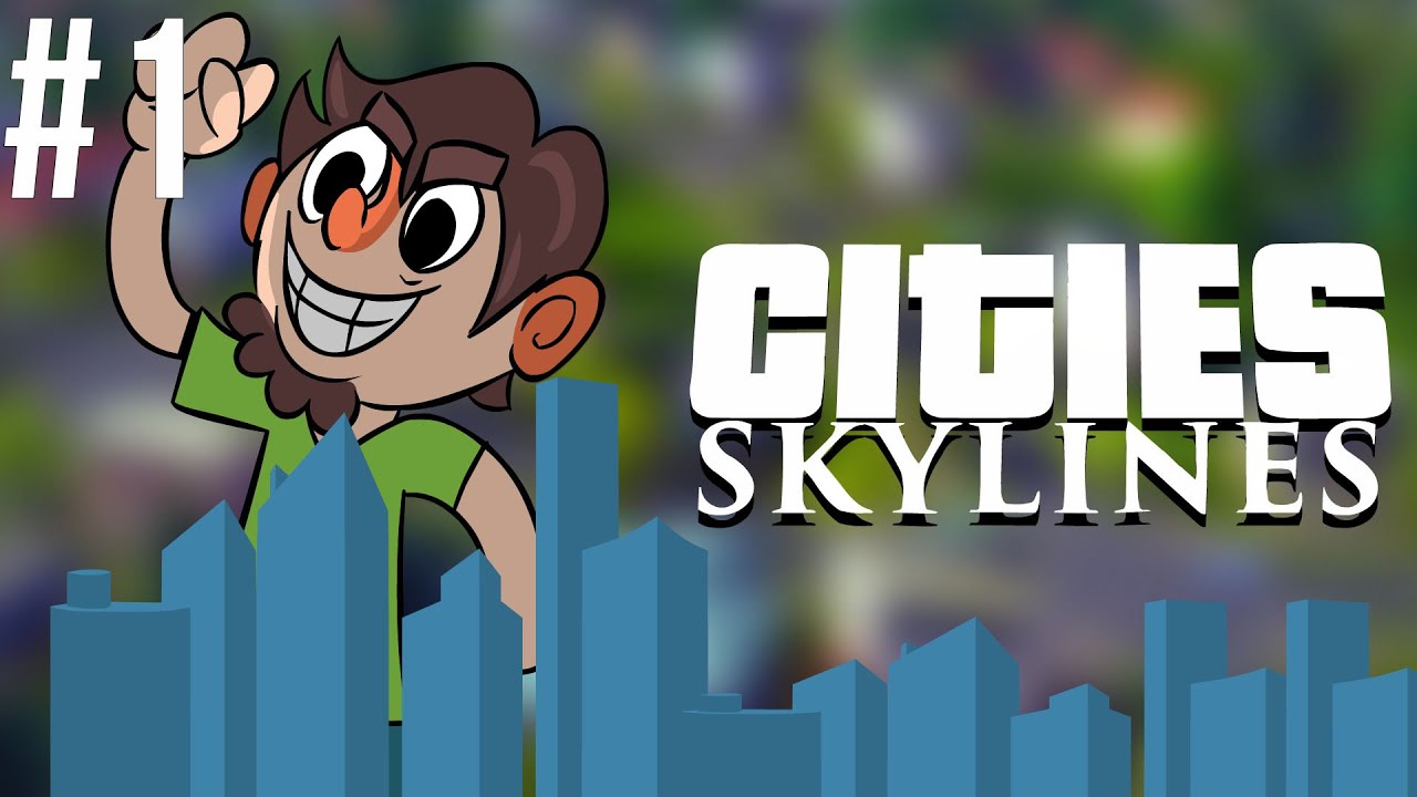 Cities Skylines - Let's Play - Episode 1