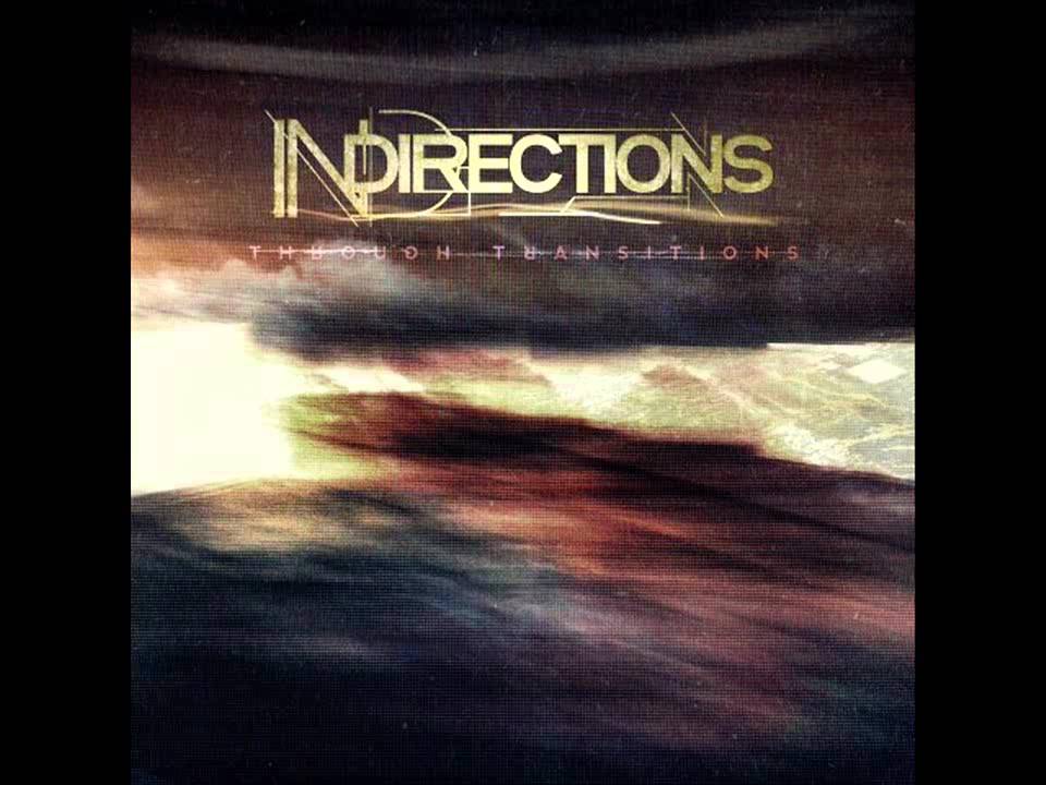InDirections - Relinquished (New Song 2012) HD