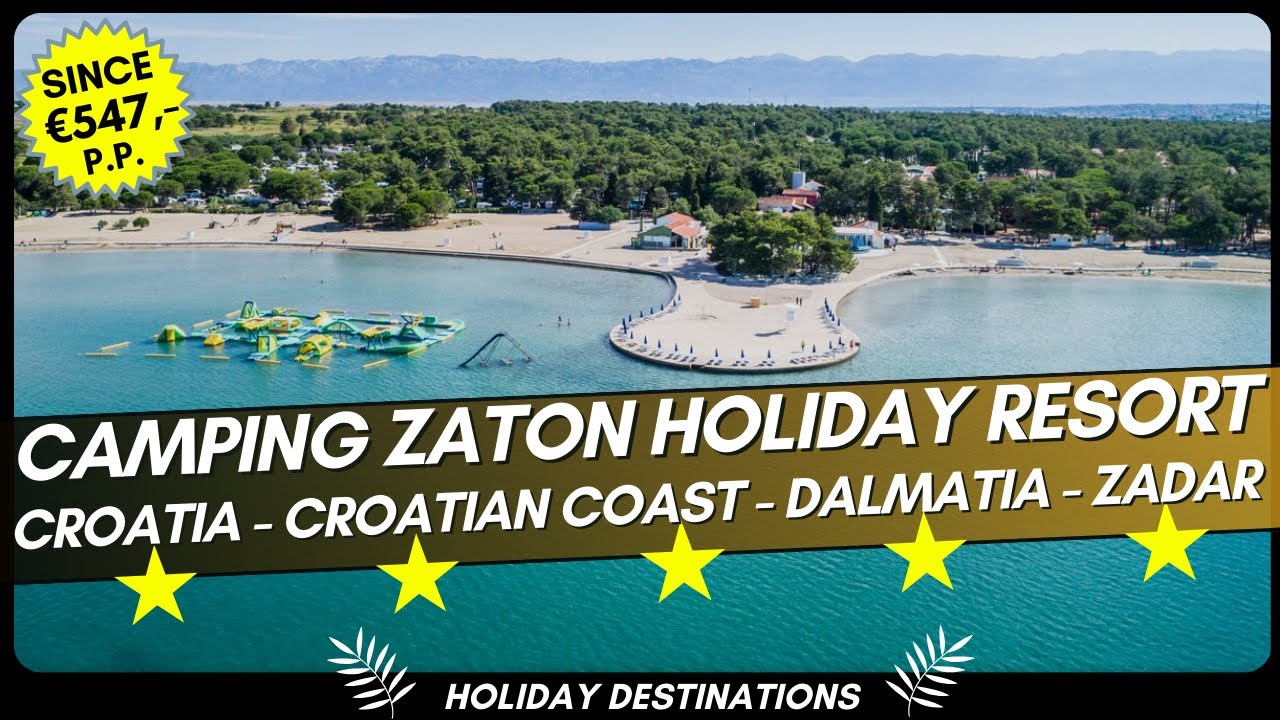 Camping Zaton Holiday Resort ⛺ Family Beach Resort in Zadar, Croatia 2025